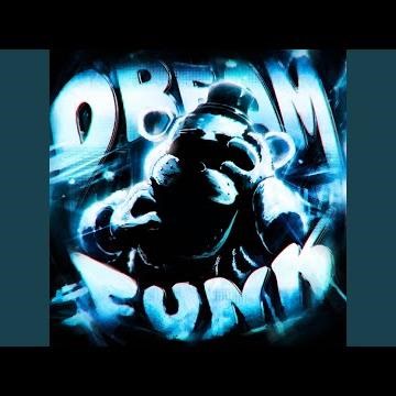 DREAM FUNK (Ultra Slowed)