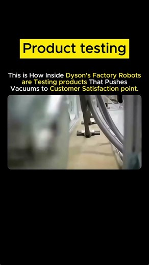 Dyson's ROBOTS are Testing Products Every Day
