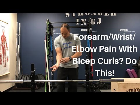 Forearm/Wrist/Elbow Pain With Barbell Curls? Do This! | Dr Wil & Dr K
