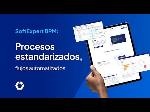 Automatiza tus flujos de trabajo con la Gestión de Procesos de SoftExpert BPM