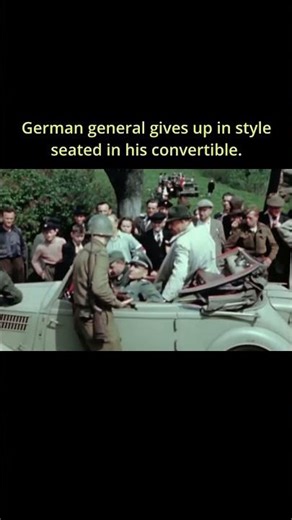 German General Gives Up in Style — Surrenders from His Convertible #army #history #ww2