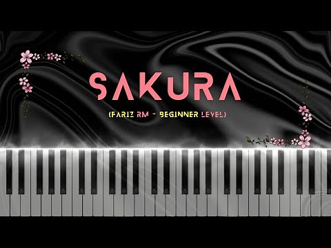 Sakura - Fariz RM | Easy Beginner Level Piano Tutorial + Sheet Music