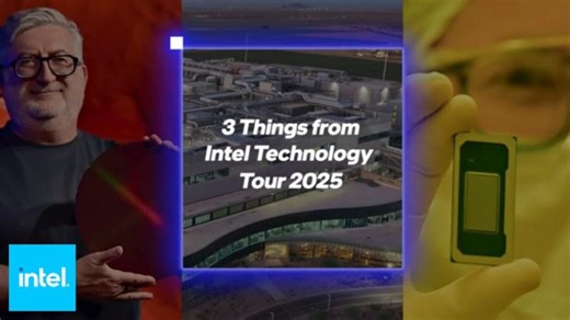 Intel Technology Tour 2025: 3 Things to Know | Intel Newsroom