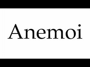 How to Pronounce Anemoi