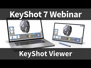 Webinar 71: KeyShot Viewer - Interactive Presentations and Configurators