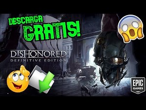 Como instalar *GRATIS* Dishonored Definitive Edition