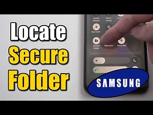 How to Access Secure Folder on Samsung Phone & Locate it (Easy Tutorial)
