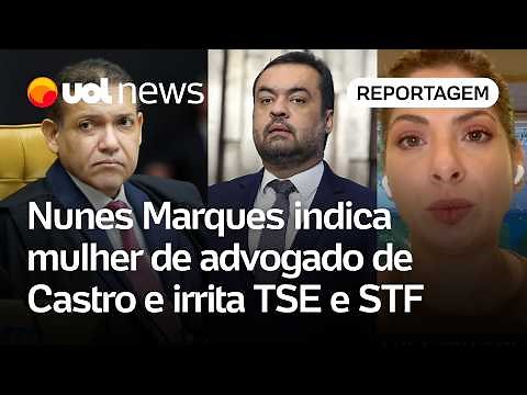 Nunes Marques irks TSE and STF by appointing Castro's lawyer's wife | Daniela Lima
