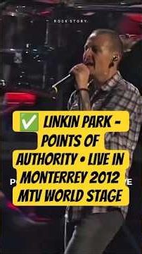 ✅ LINKIN PARK – Points Of Authority • Live in Monterrey 2012 | MTV World Stage #rocklive #rockstory