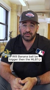 Banana Ball Is Everywhere… But Will It Ever Beat the MLB?