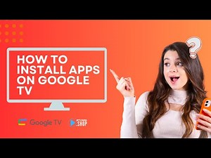 How to Download and Install Apps on Google TV Easily