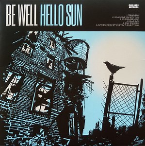 Be Well - Hello Sun
