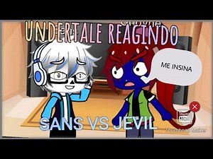 (Gacha club)Undertale reagindo sans vs jevil(Especial +90
