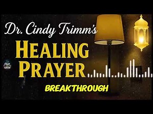 Healing Prayer by Dr. Cindy Trimm