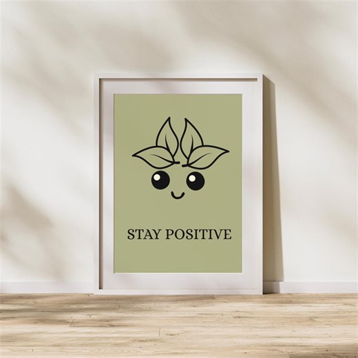 Stay Positive Smiley Wall Art | Motivational Quote Poster (digital Download) - Etsy