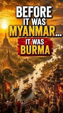 This Country wasn't Always Called Myanmar