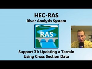 HEC RAS Support 31 - Updating a Terrain Using Cross Section Data