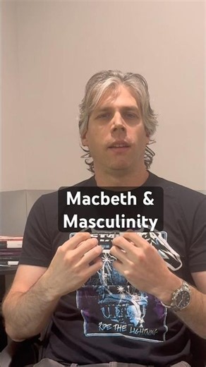 Macbeth & Masculinity