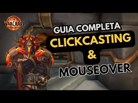 Domina Mouseover y Clickcasting en WoW y Mejora tu tiempo de reacción | Guía Completa |
