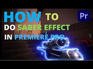 How to Make SABER EFFECT in Premiere Pro