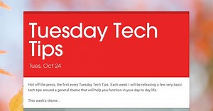Tuesday Tech Tips