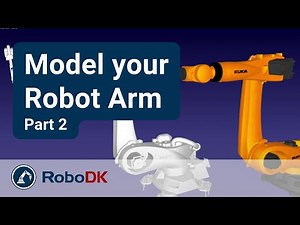 Model your robot arm - Part 2