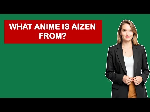 What Anime Is Aizen From?