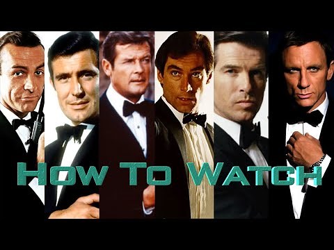 How To Watch The 007/Bond Films In Chronological Order