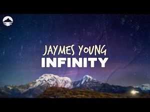 Jaymes Young - Infinity | Lyrics