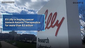 Eli Lilly is buying cancer biotech Kelonia Therapeutics for more than $3 billion