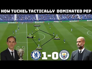 Tactical Analysis : Chelsea 1 - 0 Manchester City | How Tuchel Secured The Champions League |