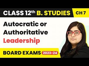 Autocratic or Authoritative Leadership - Directing | Class 12 Business Studies Chapter 7