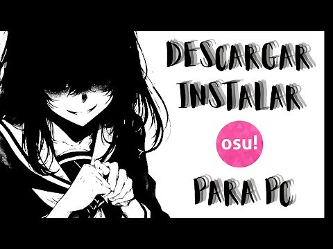 Descargar e Instalar OSU! para cualquier PC | Tutorial