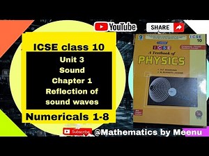 Candid ICSE Physics class 10, Unit 3, Sound, Chapter 1, Reflection of sound waves, Numericals