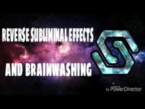 Reverse subliminal effects and brainwashing - subliminal affirmations
