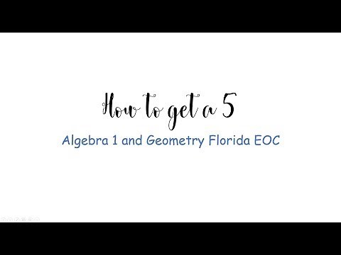 How to get a 5 Algebra 1 and Geometry EOC