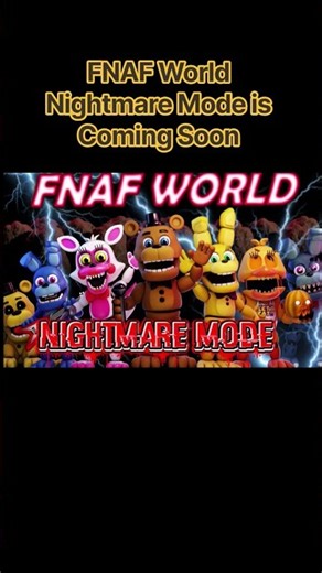 Nightmare Mode is on it's way #fnaf #fnafworld #fivenightsatfreddys #halloween #fyp #fnafworld2