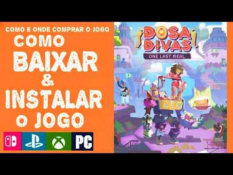Dosa Divas One Last Meal-COMO BAIXAR INSTALAR JOGO-ONDE COMO COMPRAR PLAYSTATION XBOX SWITCH E PC
