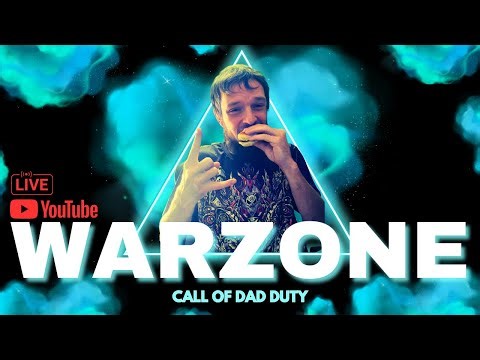 🔴LIVE | Call of Dad Duty | WARZONE | More Washed Than 1997 Socks