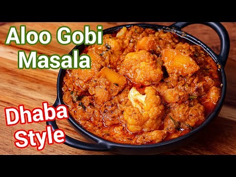 Aloo Gobi Masala Like Never Before | Rustic & Flavorful! Dhaba Style Aloo Gobi Masala Curry