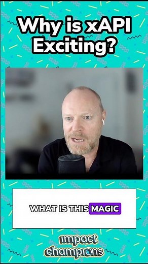 xAPI Basics: Why is xAPI exciting? #learninganddevelopment #xapi