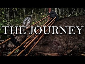 The Journey, A Traditional Bowhunting Film.