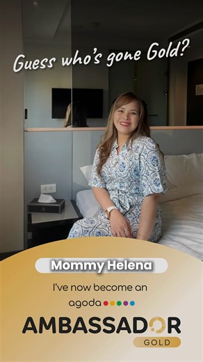 Officially upgraded to 𝐀𝐠𝐨𝐝𝐚 𝐀𝐦𝐛𝐚𝐬𝐬𝐚𝐝𝐨𝐫 𝐆𝐨𝐥𝐝 ✨ #mommyhelena #agodaambassador