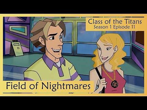 Class of the Titans - 111 Field of Nightmares [4K]