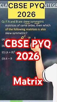 Q) If A and B are skew symmetric matrices of same order, then which of the following matrices