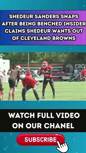 Benched and Fed Up: Shedeur Sanders Reportedly Wants Out of Cleveland, per Insider Leak part 6