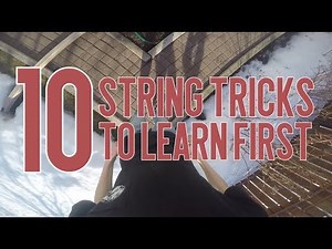 10 STRING TRICKS TO LEARN FIRST!