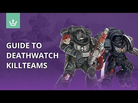 Guide to Deathwatch Killteams