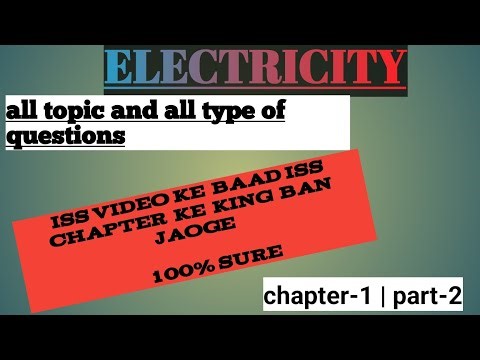 Electricity | class 10 | chapter - 1 | part -2 | all concepts in detail | all types of questions
