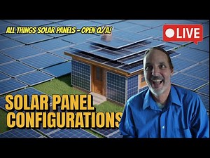 Solar Panels and Selecting and Configuration – Easy Beginner Guide